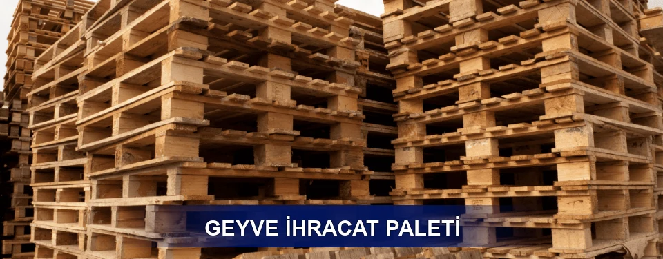 Geyve ISPM 15 Seçimi